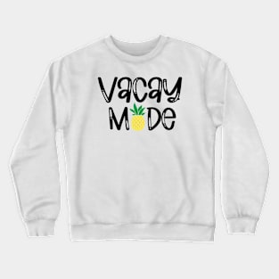 Vacay Mode Crewneck Sweatshirt